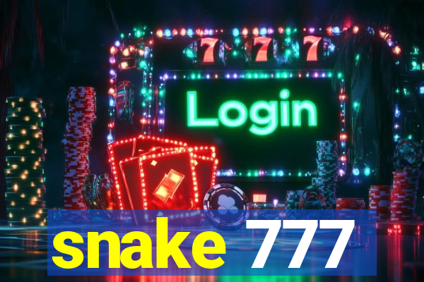snake 777